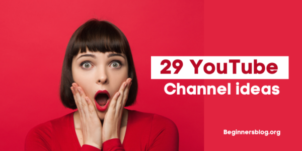 YouTube Channel ideas | 25 Profitable ideas To Get Started