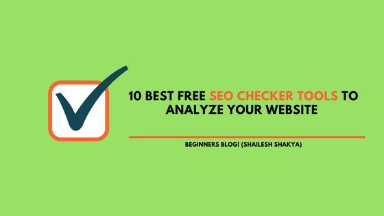 10 Best Free SEO Checker Tools To Analyze Your Website
