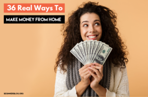 36 Real Ways to Make Money from Home