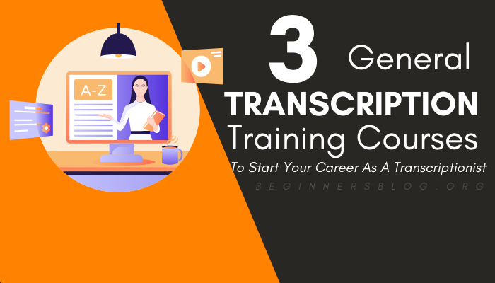 Best General Transcription Training Courses