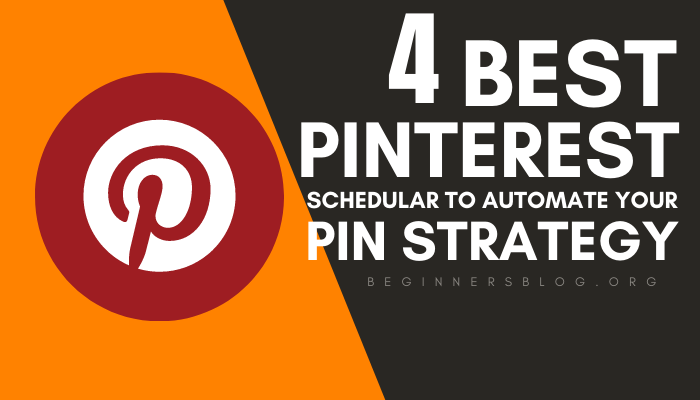 Best Pinterest Schedulers To Automate Your Pinning Strategy