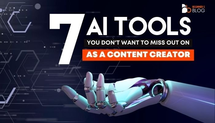 7 AI Tools for bloggers