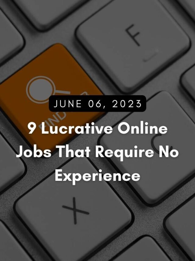 9 online jobs that requires no experience